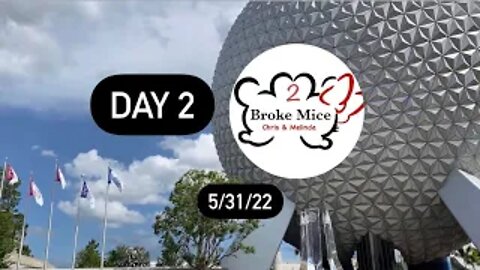 Walt Disney World Trip Day 2 May 31, 2022. #wdw