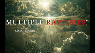 Multiple Raptures? The Hidden Truths Finally Exposed! w/ guest Brenda Weltner - LIVE SHOW