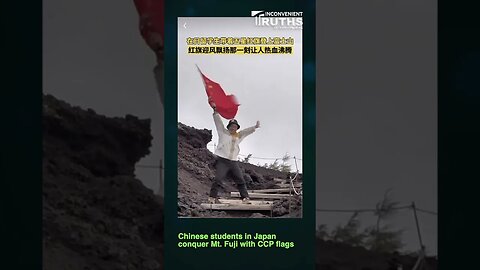 Chinese Students in Japan Conquer Mt. Fuji with CCP Flags #ccp #china #chinanews