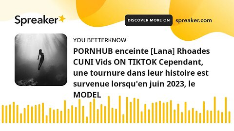 PORNHUB enceinte [Lana] Rhoades CUNI Vids ON TIKTOK Cependant, une tournure dans leur histoire est s