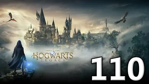 Hogwarts Legacy Let's Play #110