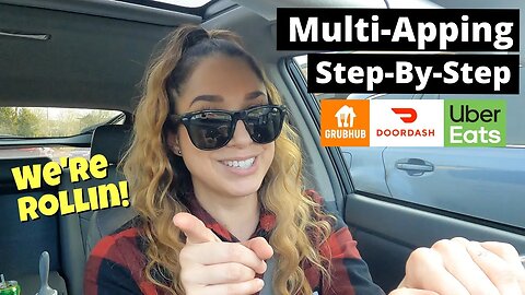 DoorDash, Uber Eats, And GrubHub Driver Ride Along | Step-By-Step How To Multi App