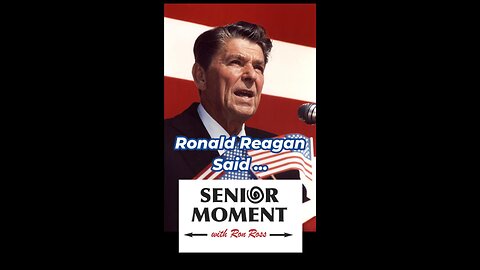 Ronald Reagan Said ...