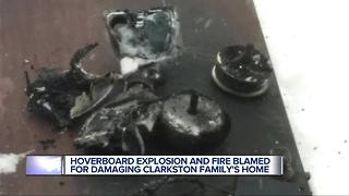 Hoverboard explosion and fire blamed for damaging Clarkston family's home