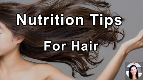 Nutrition Tips For Hair - Julieanna Hever, MS