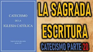 LA SAGRADA ESCRITURA - CATECISMO DE LA IGLESIA CATOLICA