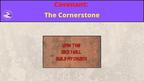 Covenant: The Cornerstone