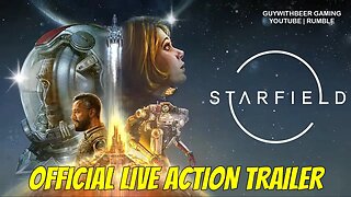 STARFIELD OFFICIAL LIVE ACTION TRAILER #starfield #trailer #bethesda