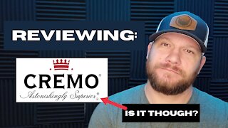 Reviewing Cremo