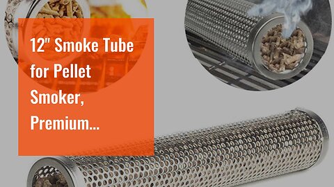 12'' Smoke Tube for Pellet Smoker, Premium Stainless Steel Pellet Smoker Tube Grill Accessories...