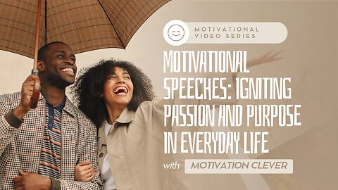 Motivational Speeches: Igniting Passion And Purpose In Everyday Life