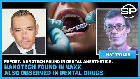 Nanotech Found In Dental Anesthetics: Nanotech Found In Vaxx Also Observed In Dental Drugs