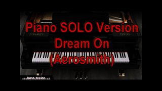 Piano SOLO Version - Dream On (Aerosmith)