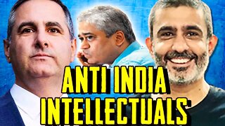 Indian Intellectuals Are Anti India