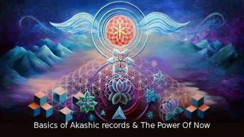 🌹Akashic Records and the Power Of Now