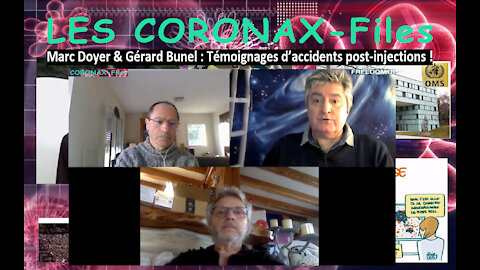 Marc Doyer & Gérard Bunel : Témoignages d’accidents post-injections ! CoronaX-Files