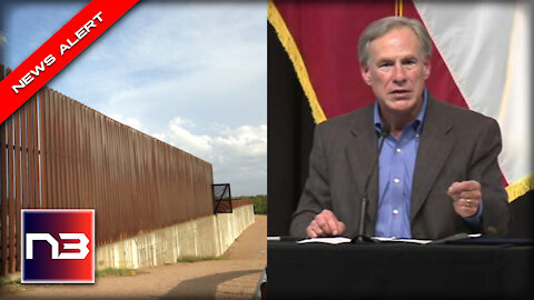 TX Gov. Shares AMAZING Video of Border Wall Progress We ALL Needed to See