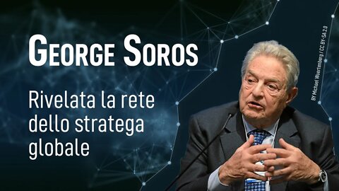 George Soros – Rivelata la rete dello stratega globale