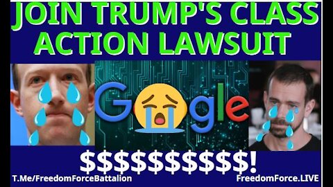 Join Trump's Big Tech Lawsuit - Twitter, Facebook, Google 7-7-21