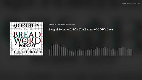 Song of Solomon 2:1-7 - The Banner of GOD’s Love