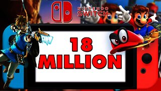 Nintendo Switch Sells Nearly 18 MILLION Units! (Plus HUGE Software Sales)