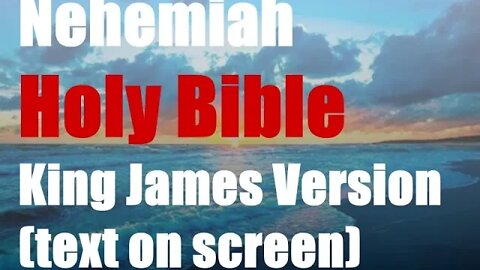 Nehemiah 1 + 2 KJV Bible Audio (2022 King James Version)