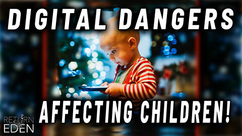 IS THE DIGITAL WORLD AFFECTING OUR FAMILIES HEALTH? COULD SCREENS BE DESTROYING YOUR FUTURE?