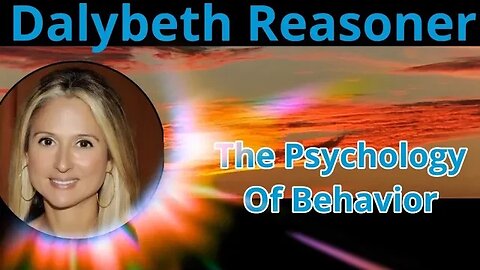 Dalybeth Reasoner - Psychology, Behaviour, & Experience