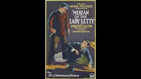 Moran of the Lady Letty (1922 film) - Directed by George Melford - Full Movie