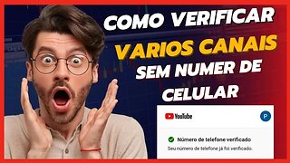 "Aprenda a Conseguir Canais Verificados SEM Número de Celular - Incrível!" Monetizar canal com filme