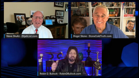 SPECIAL BROADCAST WITH ROBIN BULLOCK AND ROGER STONE!
