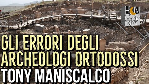 GLI ERRORI DEGLI ARCHEOLOGI ORTODOSSI - TONY MANISCALCO con LEONARDO PAOLO LOVARI