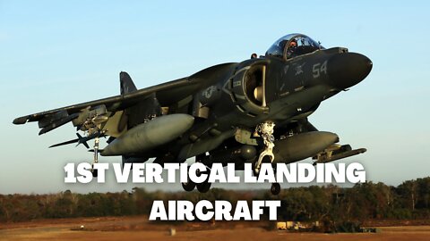 AV-8B Harrier✔ the 1st vertical or short takeoff and landing, long before f-35