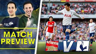 NORTH LONDON DERBY! Arsenal Vs Tottenham • Premier League [MATCH PREVIEW]