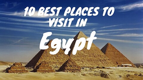 10 Best Places to Visit in Egypt