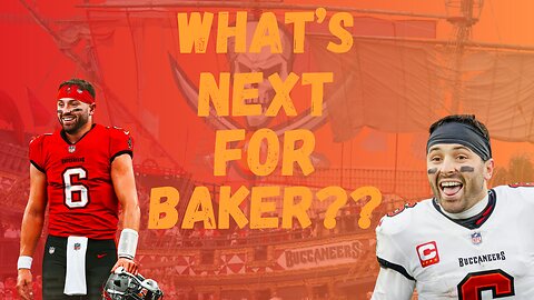 What's Next For Baker??