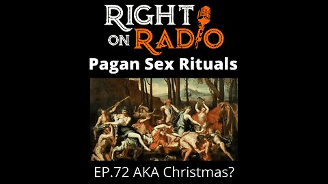 Right On Radio Episode 72 - Pagan Sex aka Christmas (December 2020)