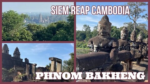 Phnom Bakheng Temple and Giants of Angkor Thom - Siem Reap Cambodia 2022
