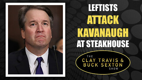 Leftists ATTACK Kavanaugh at Steakhouse