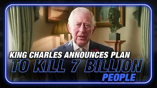 BREAKING: King Charles Announces Plan to Kill 7 Billion People