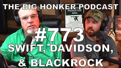The Big Honker Podcast Episode #773: Swift, Davidson, & BlackRock