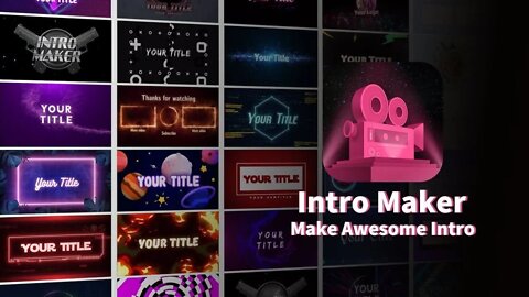 Download Intro Maker MOD 4.5.1 - Semua VIP Tidak Terkunci, Tanpa Iklan