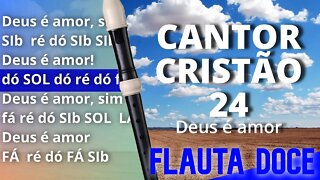 Cantor Cristão 24 - Deus é amor - Cifra melódica