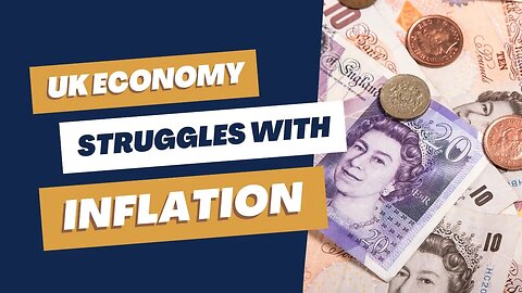 UK economy struggles with inflation