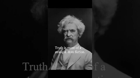 Mark Twain Quote - Truth is more of a stranger...