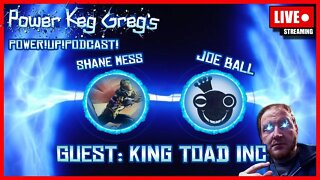 Talking All Things Nerdy with Joe Ball and Shane Mess - Owners of King Toad Inc!