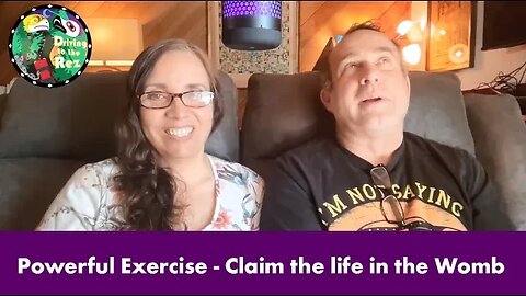 Powerful Exercise - Claim the life in the Womb