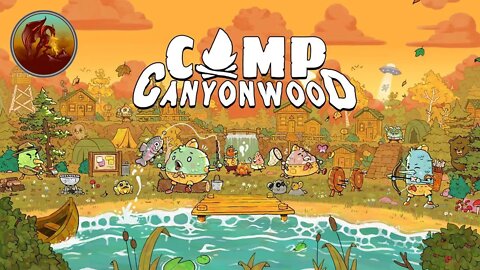 Camp Canyonwood | Let's Earn Those Badges