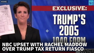 Report: NBC Upset With Rachel Maddow Over Trump Tax Return Fiasco