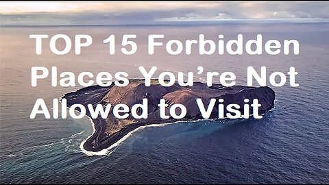 TOP 15 Forbidden Places You’re Not Allowed to Visit